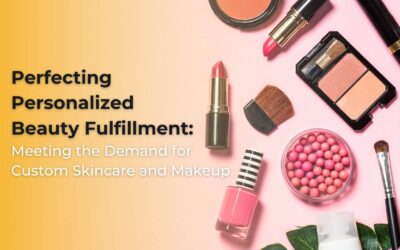 Perfecting Personalized Beauty Fulfillment: Meeting the Demand for Custom Skincare and Makeup