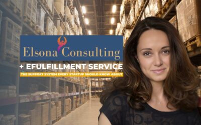 eFulfillment Service x Elsona Consulting: The Support System Every Startup Should Know About