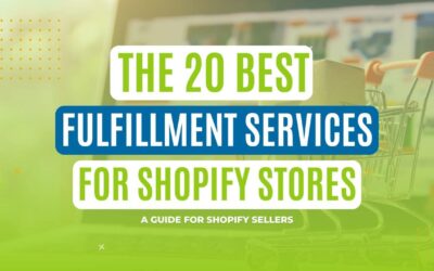 20 Best Fulfillment Services for Shopify Stores