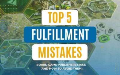 5 Fulfillment Mistakes Board Game Publishers Make (and How to Avoid Them)
