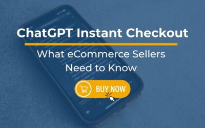 ChatGPT Instant Checkout: What eCommerce Sellers Need to Know